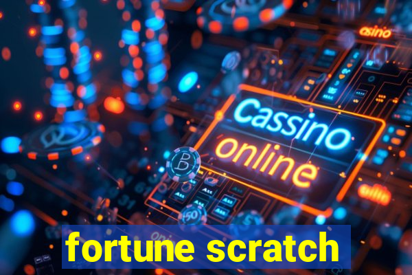 fortune scratch